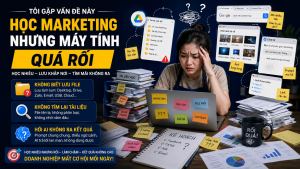 Tôi gặp vấn đề này ở rất nhiều người học marketing