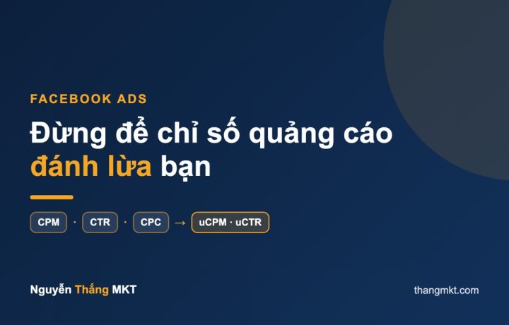 Ba chỉ số quảng cáo CPM CTR CPC và chỉ số unique uCPM uCTR