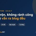 Quy trình tự động hóa viết blog chuẩn E-E-A-T cho doanh nhân bận rộn