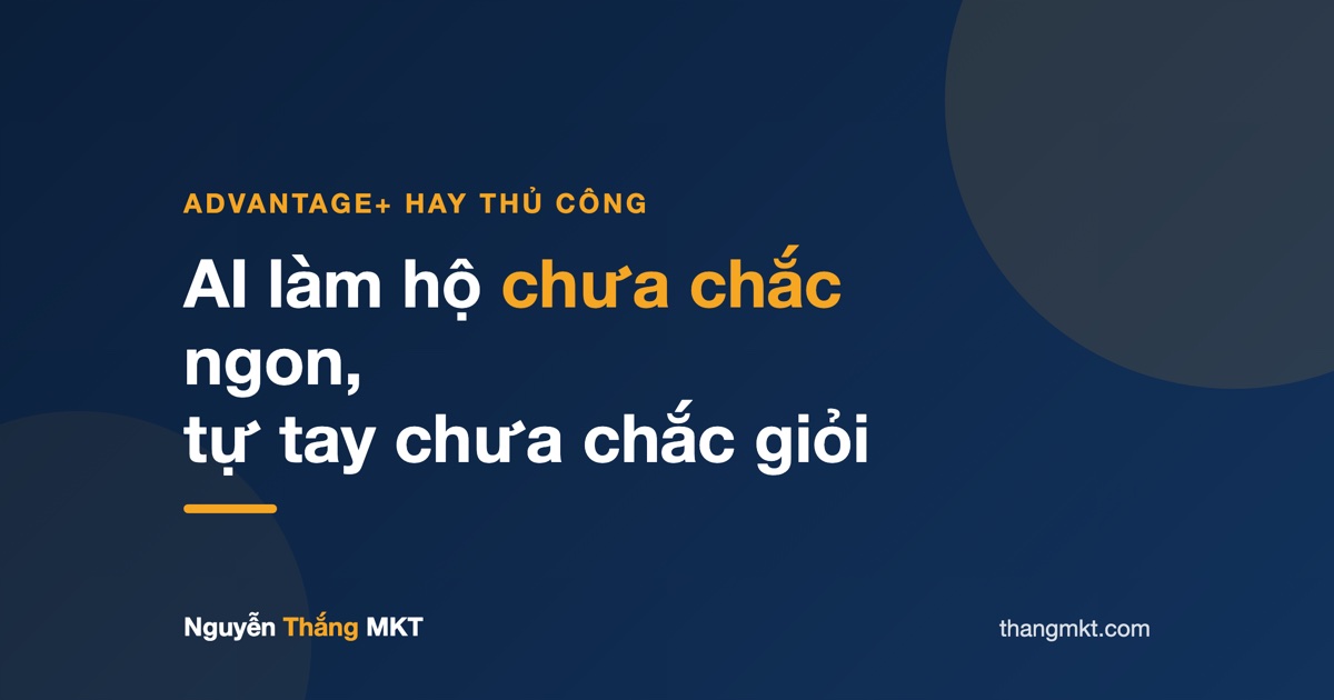 Minh họa chọn Advantage+ hay target thủ công cho Facebook Ads theo lượng dữ liệu pixel