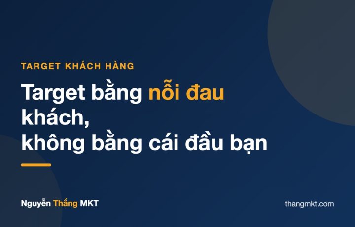 Cách target khách hàng Facebook Ads cho đúng bằng nỗi đau khách thay vì tưởng tượng của người chạy quảng cáo