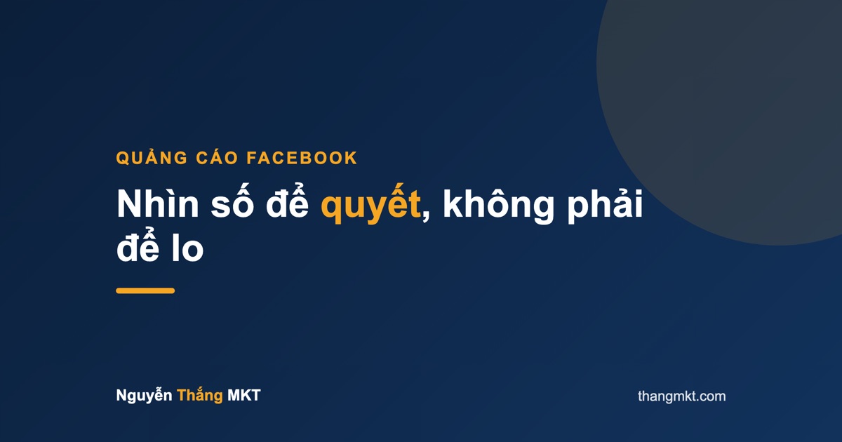 Nhìn số để quyết, không phải để lo — đọc báo cáo quảng cáo