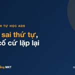 Lộ trình tự học Facebook Ads cho người mới theo 5 tầng từ tư duy đấu giá đến xử lý sự cố